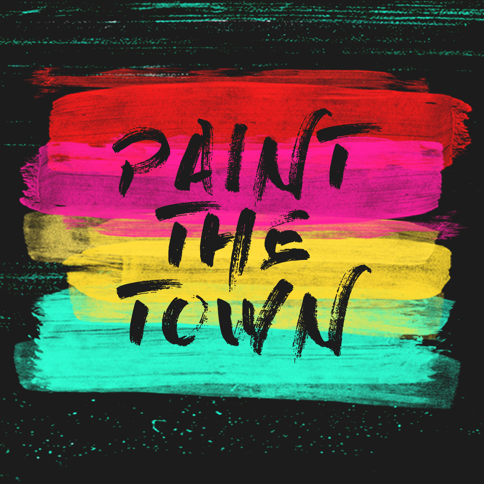 Paint the Town - Faith