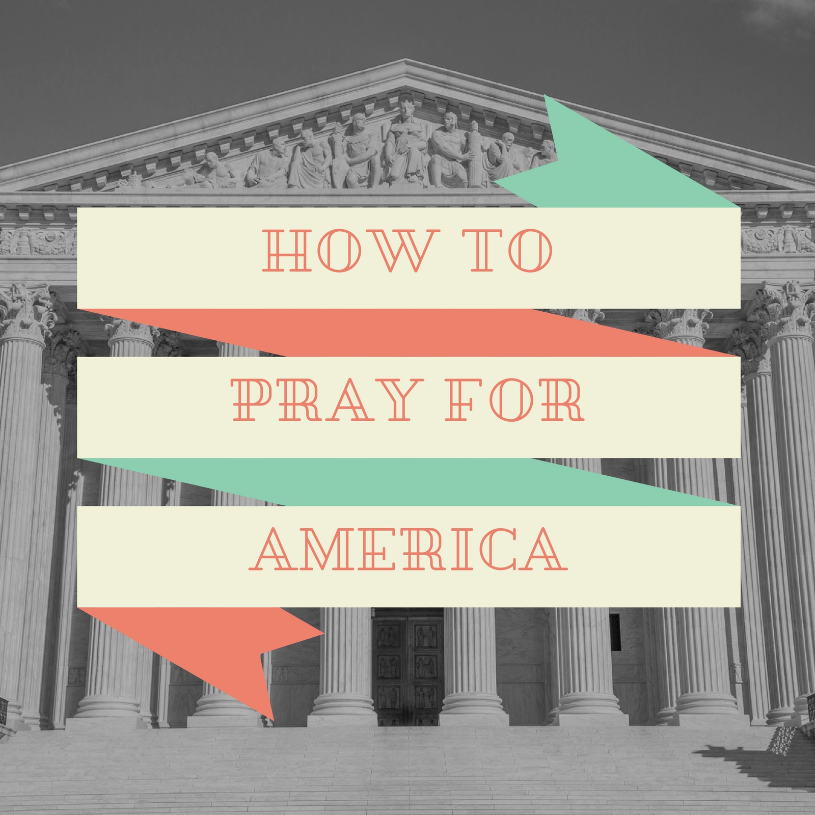 How to Pray for America