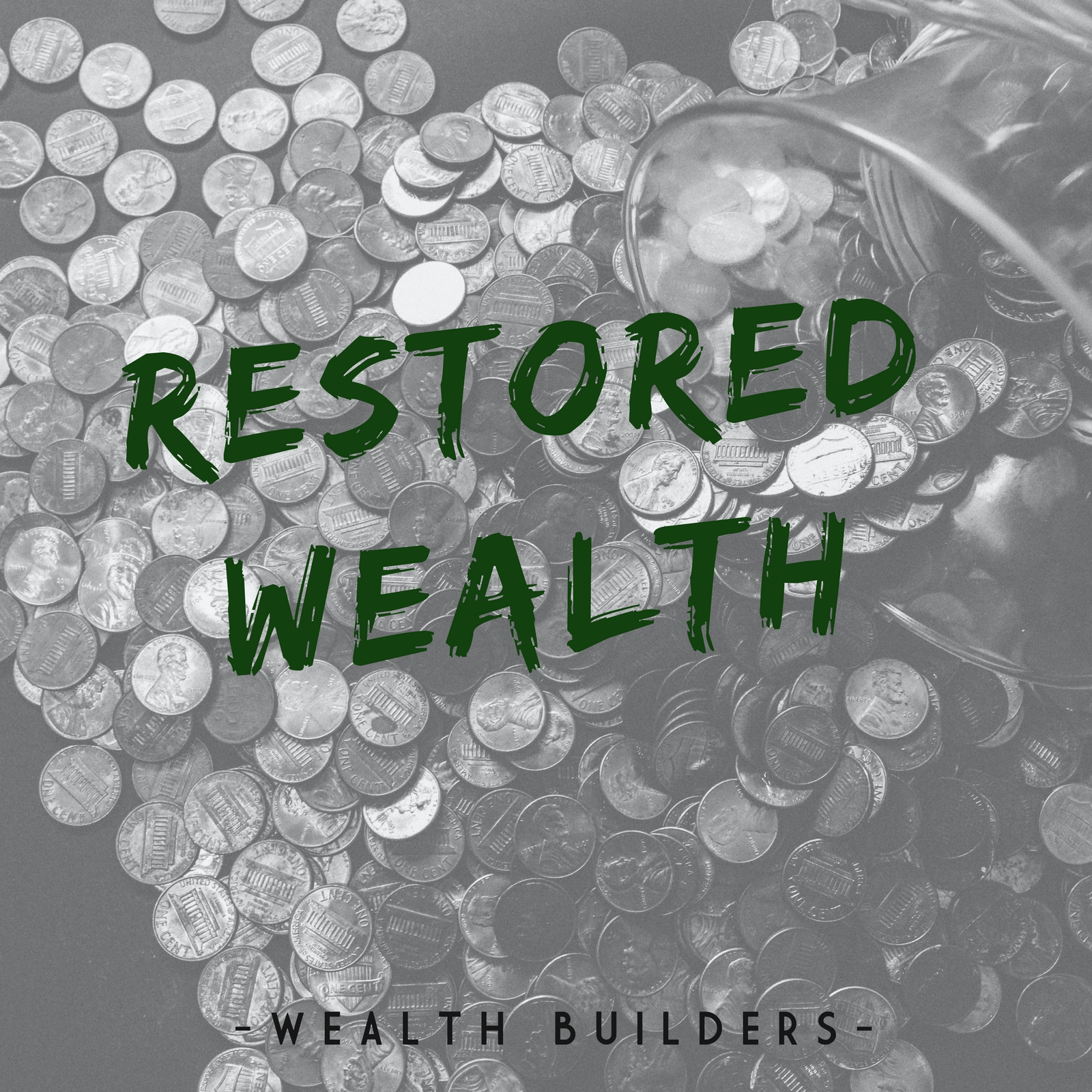 Restored Wealth