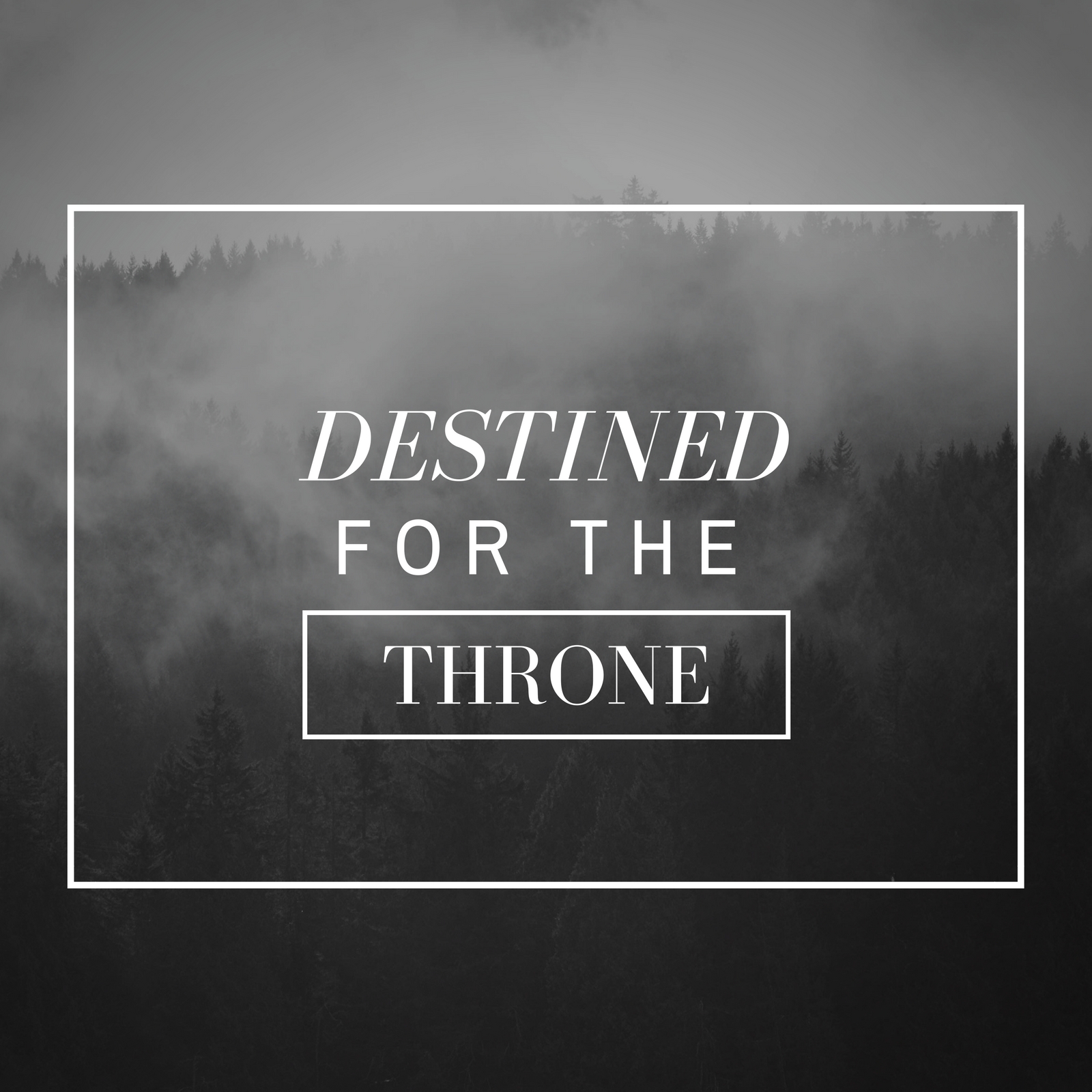 Destined for the Throne 2