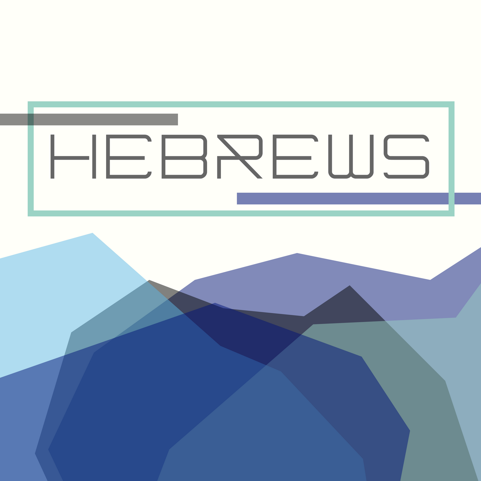 Hebrews Part One