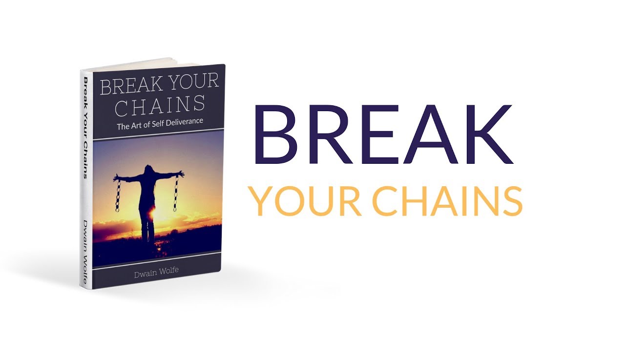 Break Your Chains